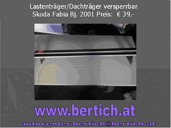 Lastenträger/Dachträger versperrbar Skoda Fabia Bj.2001-